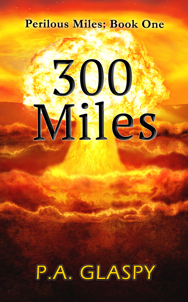  300 Miles - Perilous Miles Book 1